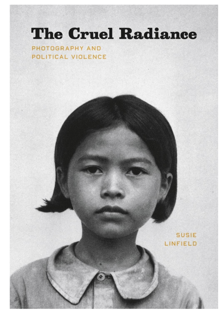 The Cruel Radiance by Susie Linfield book cover